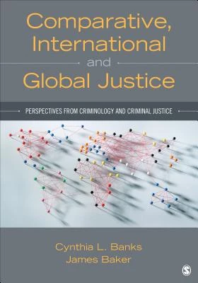 Comparative, International, and Global Justice: Perspectives from Criminology and Criminal Justice – Banks – boek cover