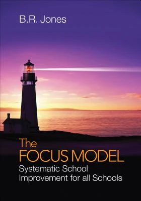 The Focus Model: Systematic School Improvement for all Schools – Jones – boek cover