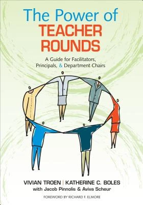 The Power of Teacher Rounds: A Guide for Facilitators, Principals, & Department Chairs – Troen – boek cover