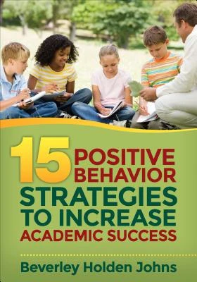 Fifteen Positive Behavior Strategies to Increase Academic Success – Johns – boek cover