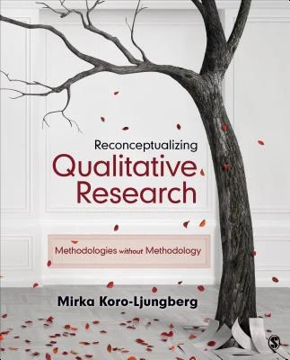 Reconceptualizing Qualitative Research: Methodologies without Methodology – Koro – boek cover