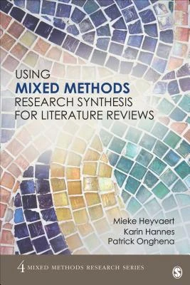 Using Mixed Methods Research Synthesis for Literature Reviews – Heyvaert – boek cover