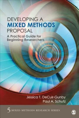 Developing a Mixed Methods Proposal: A Practical Guide for Beginning Researchers – DeCuir-Gunby – boek cover