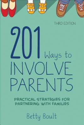 201 Ways to Involve Parents: Practical Strategies for Partnering With Families – boek cover