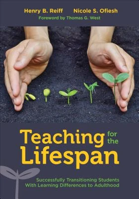 Teaching for the Lifespan: Successfully Transitioning Students With Learning Differences to Adulthood – Reiff – boek cover