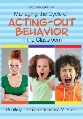 Managing the Cycle of Acting-Out Behavior in the Classroom – Colvin – boek cover