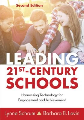 Leading 21st Century Schools: Harnessing Technology for Engagement and Achievement – Schrum – boek cover