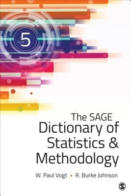 The SAGE Dictionary of Statistics & Methodology: A Nontechnical Guide for the Social Sciences – Vogt – boek cover