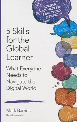 5 Skills for the Global Learner: What Everyone Needs to Navigate the Digital World – Barnes – boek cover