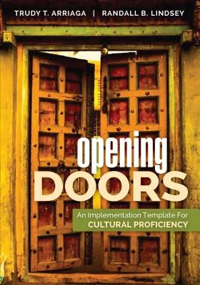 Opening Doors: An Implementation Template for Cultural Proficiency – Arriaga – boek cover