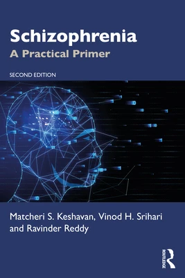 Schizophrenia – Keshavan, Matcheri S. (Harvard Medical School, Dept. of Psychiatry, Beth Israel Deaconess Medical Center, Boston, Massachusetts, USA) – boek cover