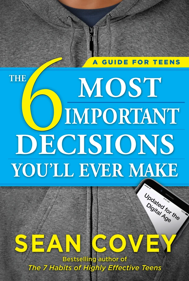 The 6 Most Important Decisions You'll Ever Make – Sean Covey – boek cover