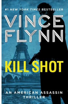 Kill Shot: An American Assassin Thriller – Vince Flynn – boek cover