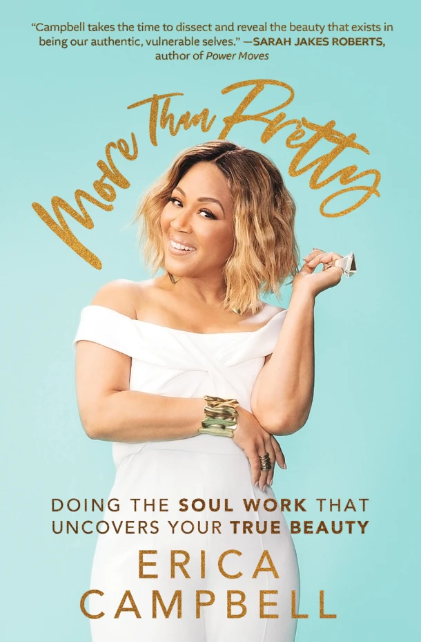More Than Pretty: Doing the Soul Work That Uncovers Your True Beauty – Erica Campbell – boek cover