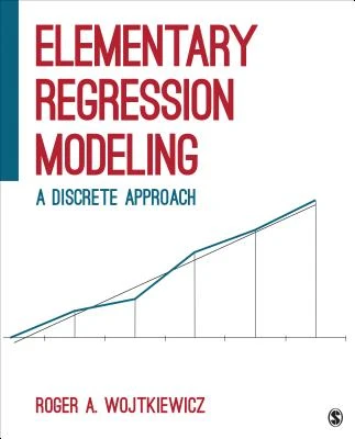 Elementary Regression Modeling: A Discrete Approach – Wojtkiewicz – boek cover