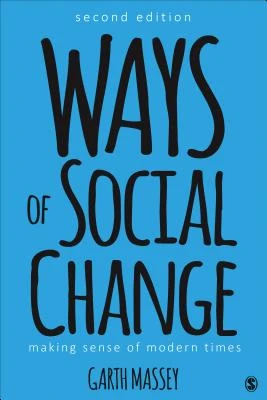 Ways of Social Change: Making Sense of Modern Times – Massey – boek cover