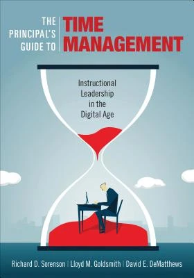 The Principal's Guide to Time Management: Instructional Leadership in the Digital Age – Sorenson – boek cover