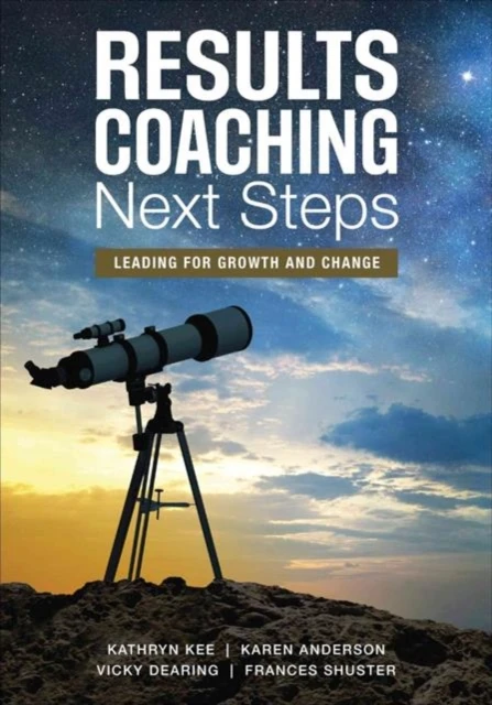 RESULTS Coaching Next Steps: Leading for Growth and Change – Kee – boek cover