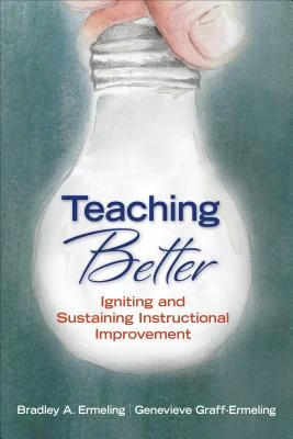Teaching Better: Igniting and Sustaining Instructional Improvement – Ermeling – boek cover
