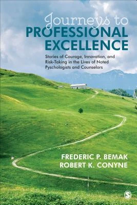 Journeys to Professional Excellence: Stories of Courage, Innovation, and Risk-Taking in the Lives of Noted Psychologists and Counselors – boek cover