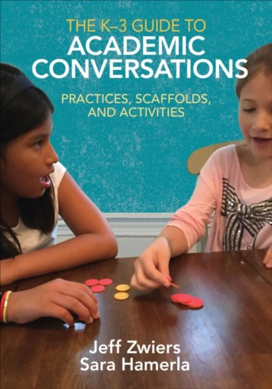 The K-3 Guide to Academic Conversations: Practices, Scaffolds, and Activities – Zwiers – boek cover
