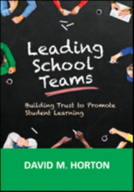 Leading School Teams: Building Trust to Promote Student Learning – Horton – boek cover