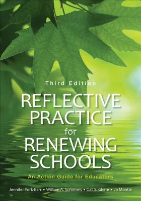 Reflective Practice for Renewing Schools: An Action Guide for Educators – York-Barr – boek cover