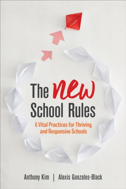 The NEW School Rules: 6 Vital Practices for Thriving and Responsive Schools – boek cover