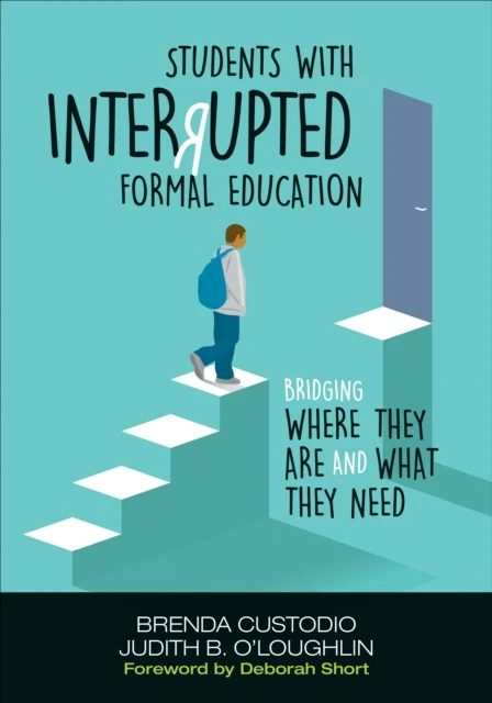 Students With Interrupted Formal Education: Bridging Where They Are and What They Need – Custodio – boek cover