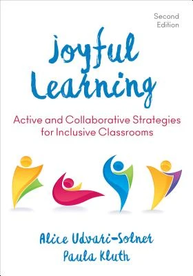 Joyful Learning: Active and Collaborative Strategies for Inclusive Classrooms – Udvari-Solner – boek cover