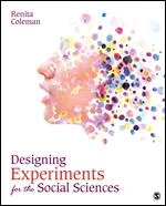 Designing Experiments for the Social Sciences: How to Plan, Create, and Execute Research Using Experiments – Coleman – boek cover