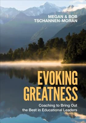 Evoking Greatness: Coaching to Bring Out the Best in Educational Leaders – Tschannen-Moran – boek cover