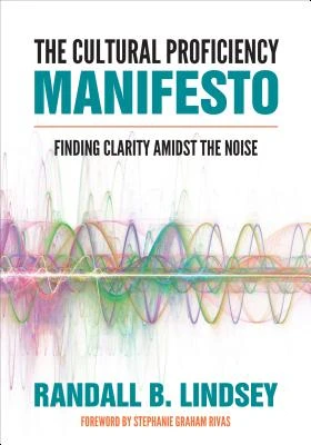 The Cultural Proficiency Manifesto: Finding Clarity Amidst the Noise – Lindsey – boek cover