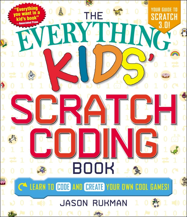 The Everything Kids' Scratch Coding Book – Jason Rukman – boek cover