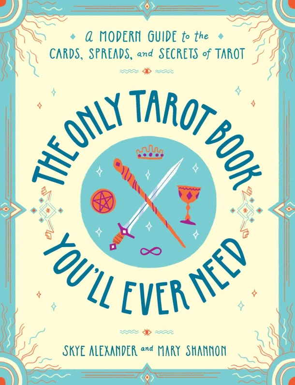 The Only Tarot Book You'll Ever Need – Skye Alexander – boek cover