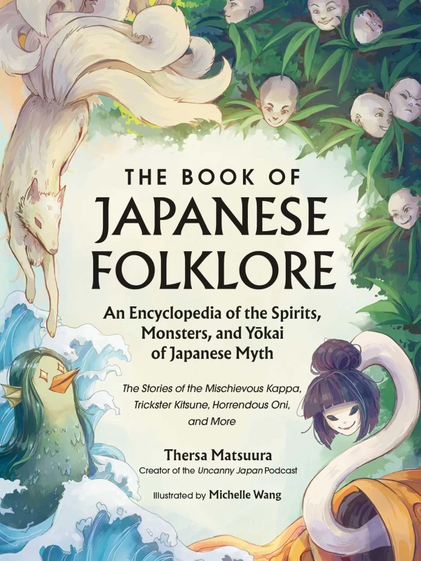The Book of Japanese Folklore: An Encyclopedia of the Spirits, Monsters, and Yokai of Japanese Myth – Thersa Matsuura – boek cover