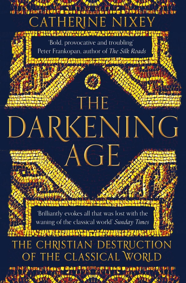 The Darkening Age – Catherine Nixey – boek cover