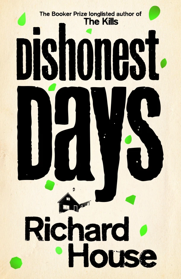Dishonest Days – Richard House – boek cover