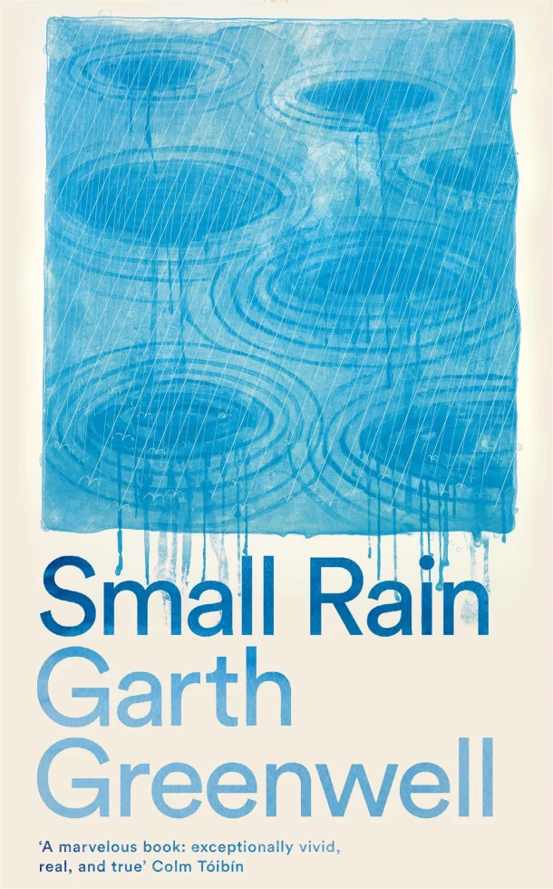 Small Rain – Garth Greenwell – boek cover