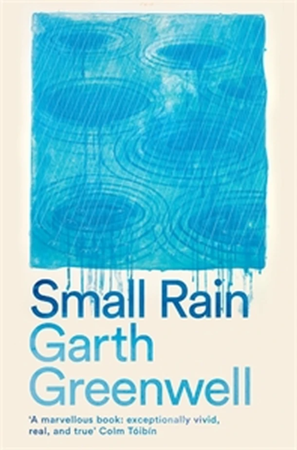 Small Rain – Garth Greenwell – boek cover