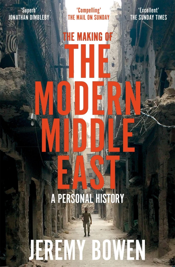 The Making of the Modern Middle East – Jeremy Bowen – boek cover