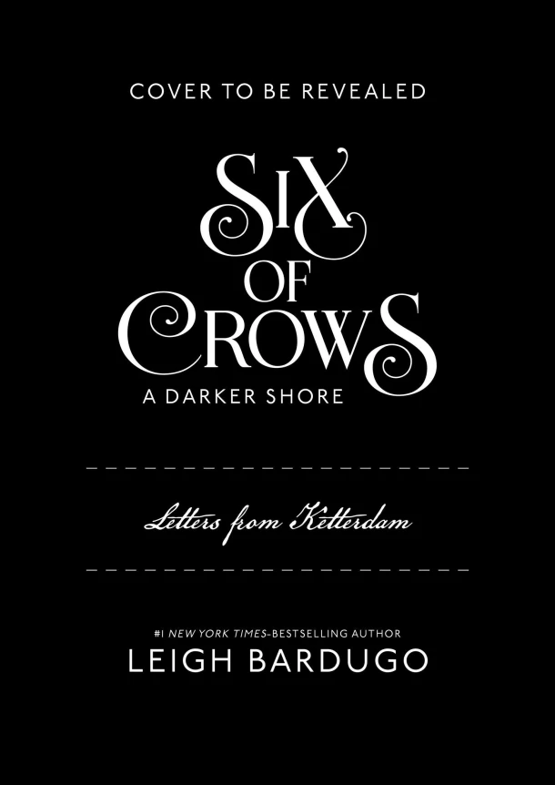 Six of Crows: A Darker Shore: Letters from Ketterdam – Leigh Bardugo – boek cover