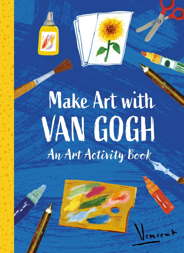 Make Art with Van Gogh: An Art Activity Book – The Van Gogh Museum – boek cover