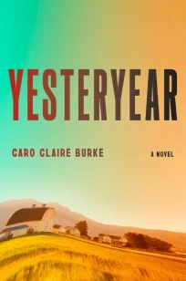 Yesteryear – Caro Claire Burke – boek cover