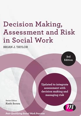 Decision Making, Assessment and Risk in Social Work – Taylor, Brian J. – boek cover
