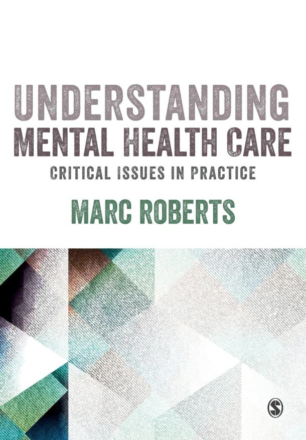 Understanding Mental Health Care: Critical Issues in Practice – Roberts – boek cover