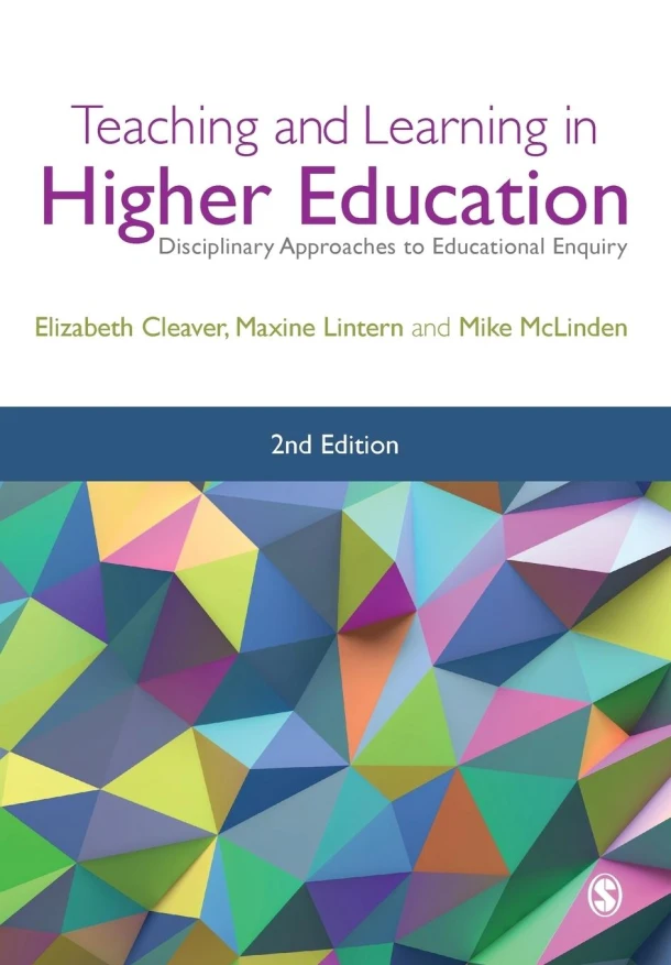 Teaching and Learning in Higher Education: Disciplinary Approaches to Educational Enquiry – Cleaver – boek cover