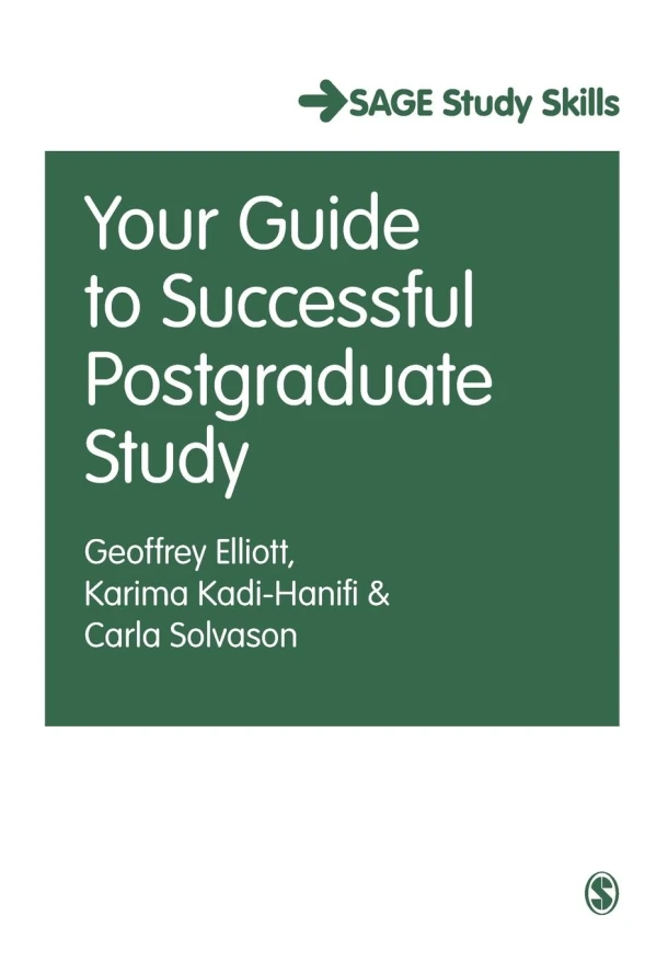 Your Guide to Successful Postgraduate Study – Elliott, Geoffrey C. – boek cover
