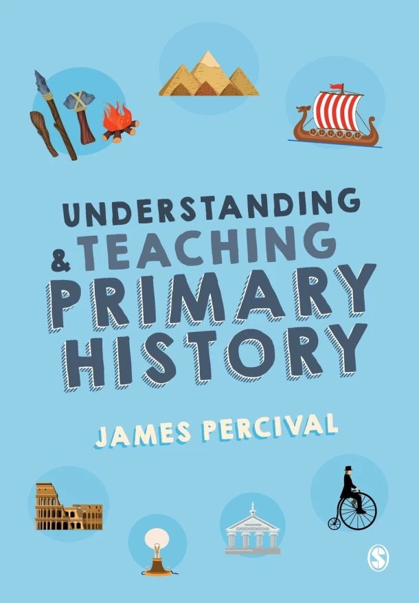 Understanding and Teaching Primary History – Percival, James – boek cover