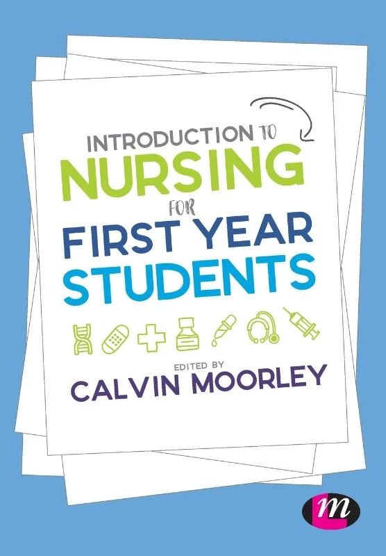 Introduction to Nursing for First Year Students – Moorley, Calvin – boek cover